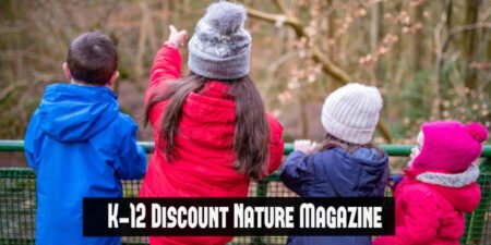 K-12 Discount Nature Magazine